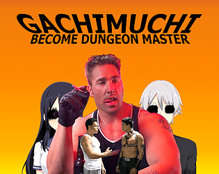 Gachimuchi: Become Dungeon Master