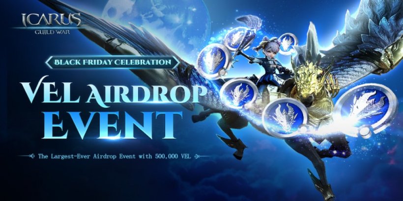 Icarus M: Guild War จัดกิจกรรม AirDrop สุดอลังการสำหรับ Black Friday 2024