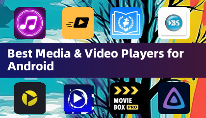 Pinakamahusay na Media at Video Player para sa Android