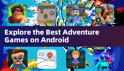 Explore the Best Adventure Games on Android