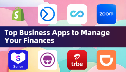 Top Business Apps to Manage Your Finances