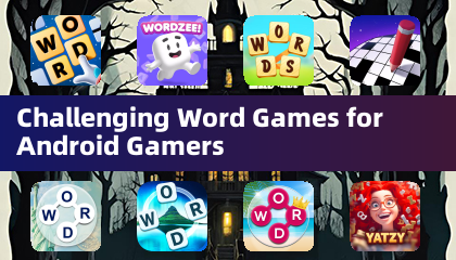 Des jeux de mots difficiles pour les joueurs Android