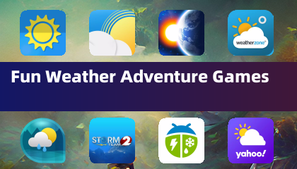 Fun Weather Adventure Games
