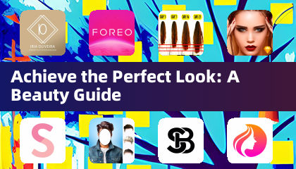 Obtenez le Look Parfait : Un Guide Beauté