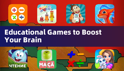 Educational Games to Boost Your Brain