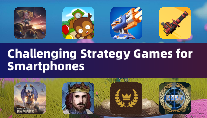 Jeux de stratégie stimulants pour smartphones