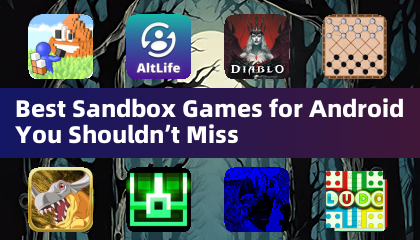 Meilleurs Jeux Sandbox pour Android à Ne Pas Manquer