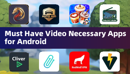Must Have Video Necessary Apps for Android
