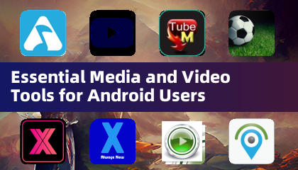 Основные медиа и видео инструменты для пользователей Android