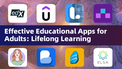 Effective Educational Apps for Adults: Lifelong Learning