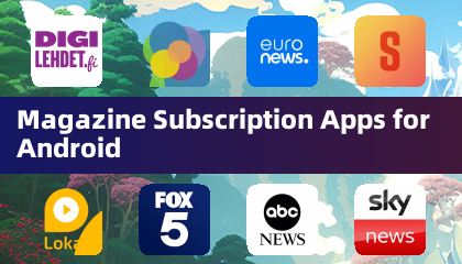 Magazine Subscription Apps for Android