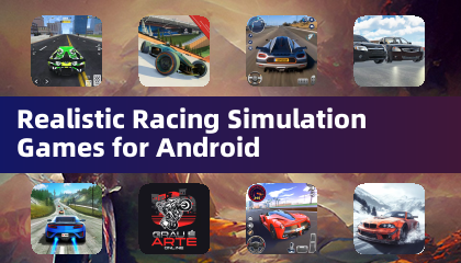 Realistic Racing Simulation Games for Android