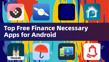 Top Free Finance Necessary Apps for Android