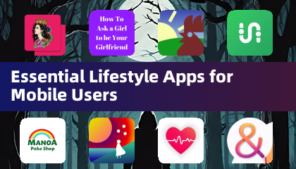 Applications de style de vie essentielles pour les utilisateurs mobiles