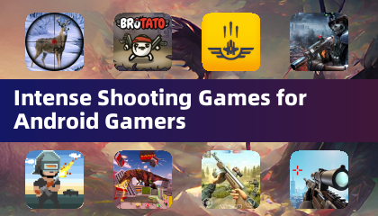 适用于安卓玩家的激烈射击游戏
